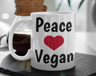 Peace Love Vegan Mug, Vegan Mug, Vegan Present, Vegan Gift ideas, Vegan Coffee Mug, Cute Vegan Mug, Veganism Mug, Vegan Birthday