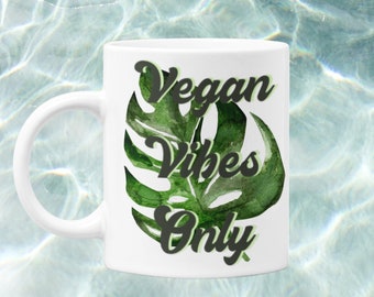 Vegan Coffee Mug, Vegan Vibes Only Tropical Mug, Cute Vegan Mug, Gift For Vegan, Vegan Mug, Vegan Gift For Her, Vegetarian Mug, Ceramic Mug