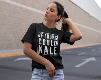 If Looks Could Kale, Plant Based Shirt, Vegan Apparel, Vegan Clothing, Vegan Gift, Super Soft Bella + Canvas Short-Sleeve Unisex Tee