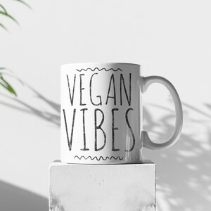 Vegan Vibes Mug, Vegan Mug, Vegan Present, Vegan Gift ideas, Vegan Coffee Mug, Cute Vegan Mug, Veganism Mug, Vegan Birthday