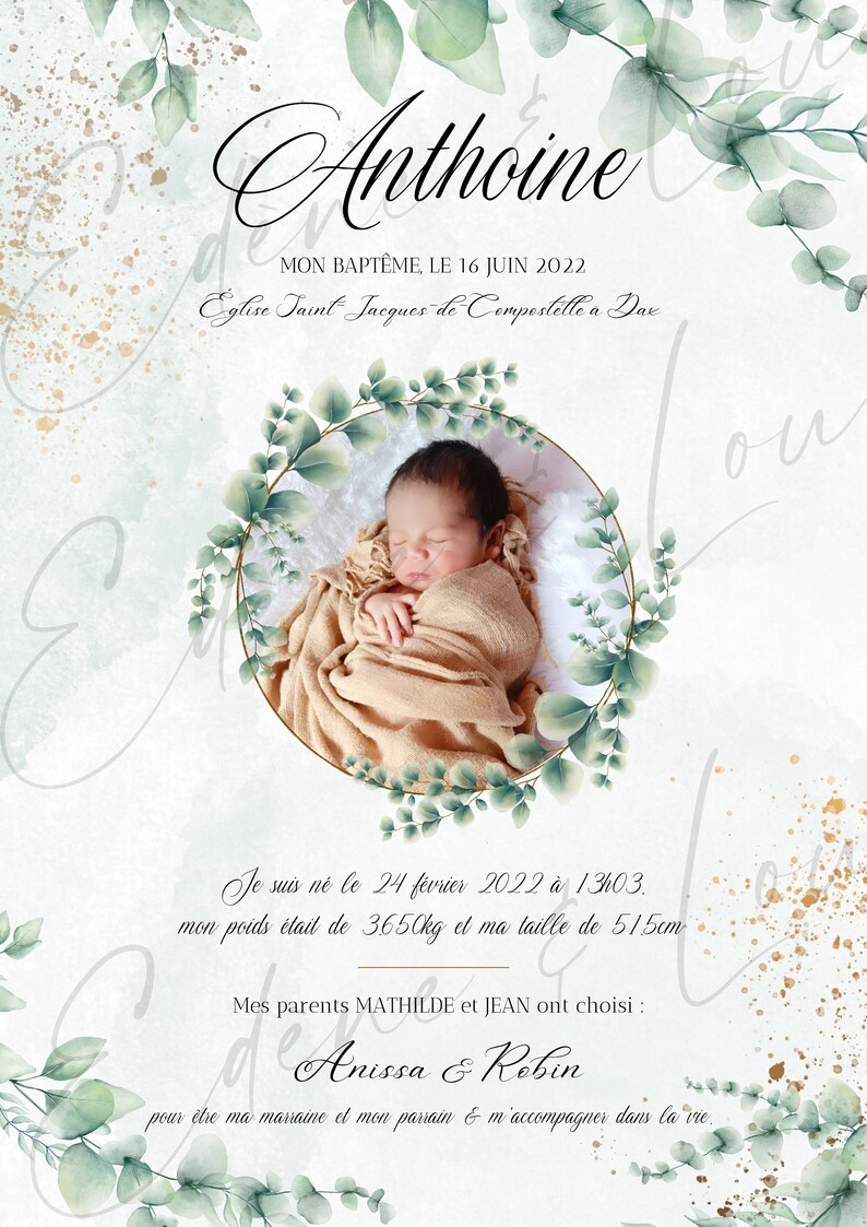 May include: A baptism announcement card with a green leafy border and a photo of a baby boy sleeping. The card reads "Anthoine, Mon Bapt&ecirc;me, Le 16 Juin 2022, Eglise Saint Jacques-de-Compostelle a Dax". The card also includes the baby's birth date, weight, and height. The card also includes the names of the baby's godparents, Anissa & Robin.