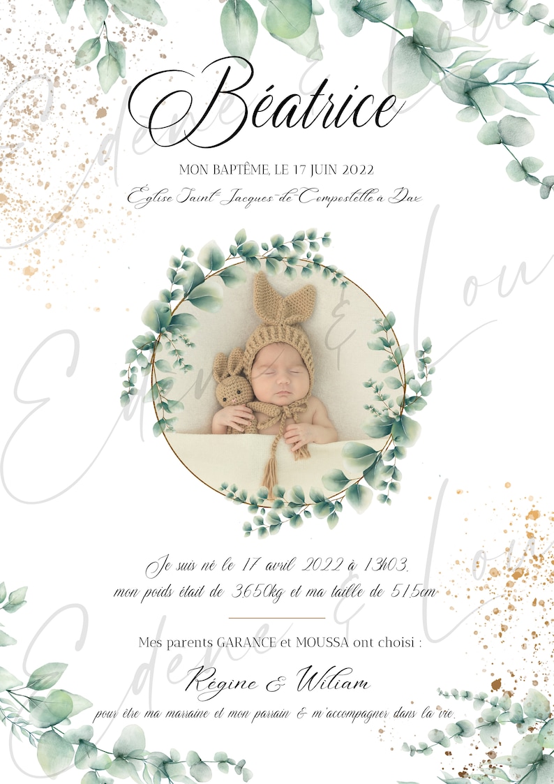 May include: A baptism announcement card with a watercolor illustration of eucalyptus leaves and a photo of a baby girl in a brown bunny hat. The card includes the baby's name, Beatrice, the date of her baptism, June 17, 2022, and the church where the baptism took place, Eglise Saint Jacques-de-Compostelle a Dax. The card also includes the baby's birthdate, April 17, 2022, and her birth weight and length. The card also includes the names of the baby's godparents, Regine and William.