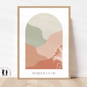 May include: A printable art print with a minimalist design featuring a sun, abstract hills in shades of green, pink, and orange, and a white plant in an arch shape. The text "Bonjour La Vie" is at the bottom of the print.