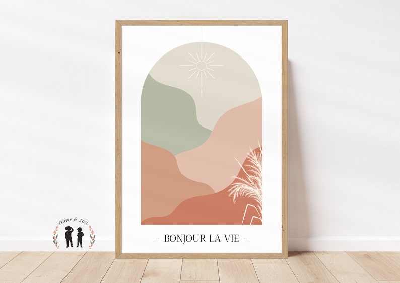 May include: A printable art print with a minimalist design featuring a sun, abstract hills in shades of green, pink, and orange, and a white plant in an arch shape. The text "Bonjour La Vie" is at the bottom of the print.