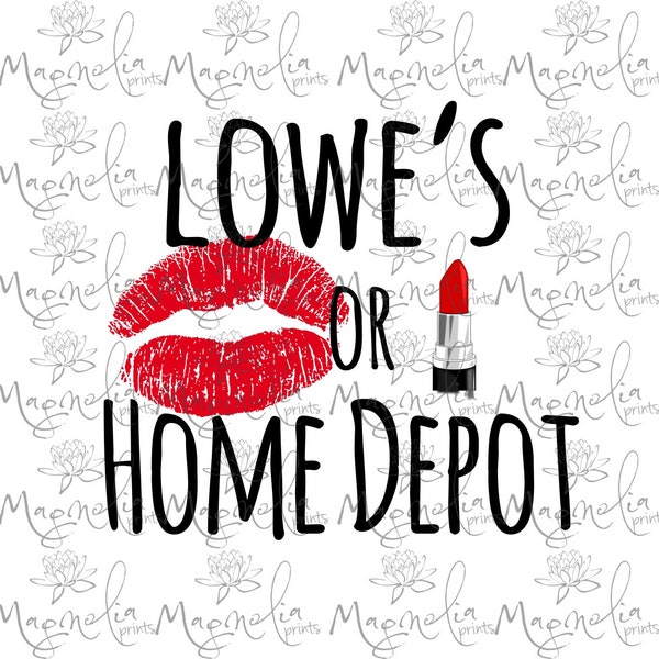 Lowe's / Home Depot / trend   /  printable / download / trend / png jpg svg