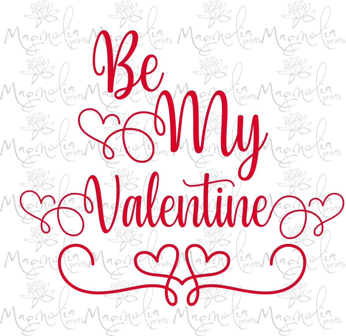 Be My Valentine / Love / Digital / Design File Download PNG & SVG ...