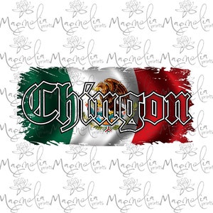 Digital file / Chingon mexican flag Spanish design  /  digital / design file download  PNG ONLY / printable art