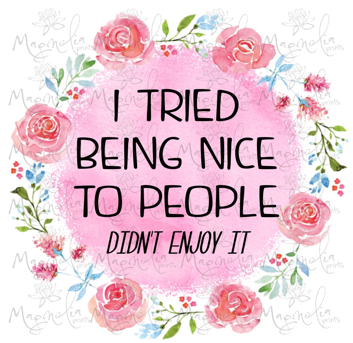 I Tried Being Nice to People / Funny Sarcasm / Png Design for - Etsy Hong Kong I Tried Being Nice to People / Funny Sarcasm / Png Design for - Etsy Hong Kong