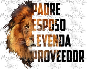 May include: A lion's head with a black and white graphic overlay that reads "Padre Esposo Leyenda Proveedor".