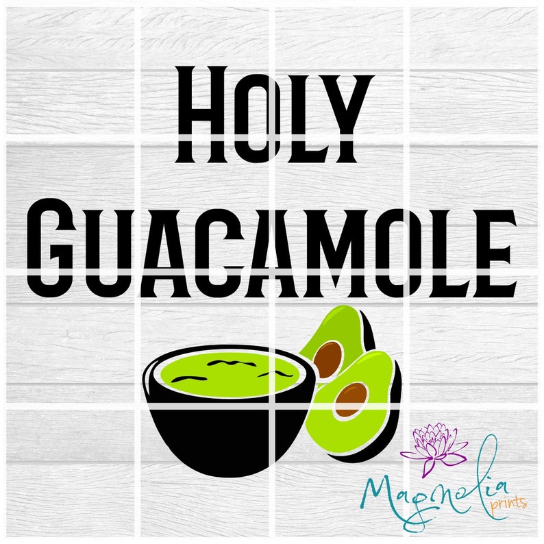 Digital art / Holy Guacamole / spanish / printable file / download file / PNG image 1