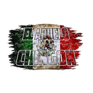 El abuelo mas chingon / bandeira mexicana / digital / download de arquivo de design PNG / abuelo / dia dos pais