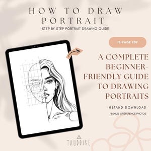 May include: A digital tablet shows a step-by-step portrait drawing guide. The screen displays a pencil sketch of a woman's face, divided into geometric shapes. Text on the tablet reads "How to Draw Portrait" and "A Complete Beginner-Friendly Guide to Drawing Portraits."