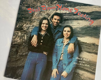 Buck White & the Down Home Folks ‘That Down Home Feeling’ on a mono Ridge Runner LP.