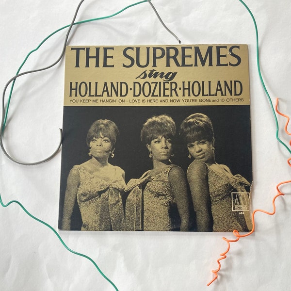 The Supremes ‘Sing Holland, Dozier, Holland’ on a mono Motown LP.