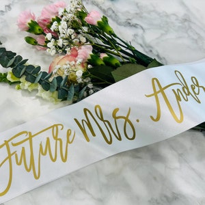 Custom Bridal Sash, Bachelorette Party Sash, Bride to Be Sash, Future Mrs Sash, Personalized Sash, Bachelorette Party Ideas, Future Mrs Gift