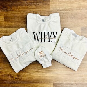 Wifey Sweatshirt, Wife Sweatshirt, Future Mrs Sweatshirt, Gift for Her,Bride Sweatshirt,Embroidered Sweatshirt,Custom Embroidered Sweatshirt