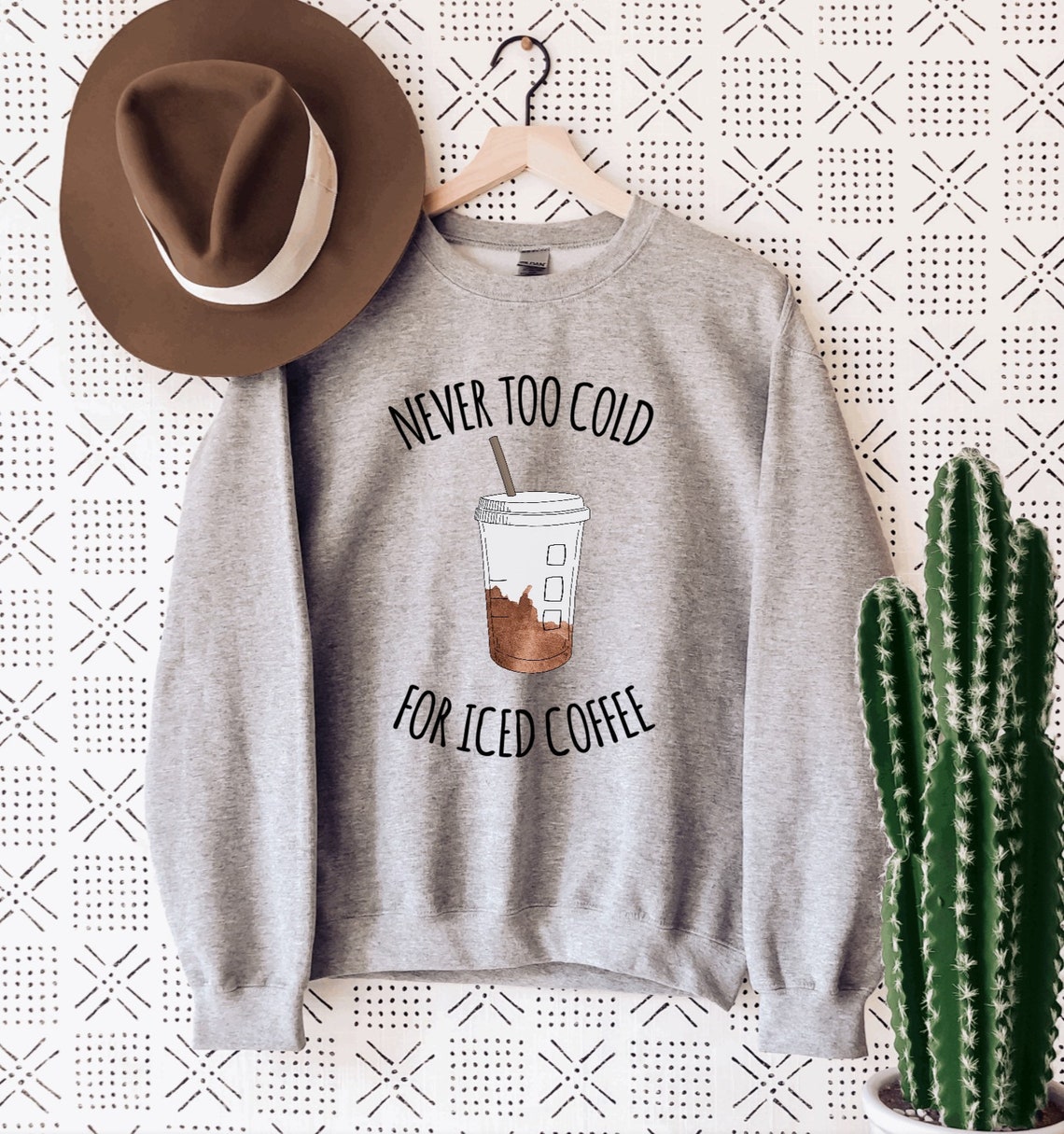 Never Too Cold For Iced Coffee Crewneck Sweater Trendy | Etsy
