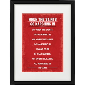 Southhampton When the saint go marching in fans song art print