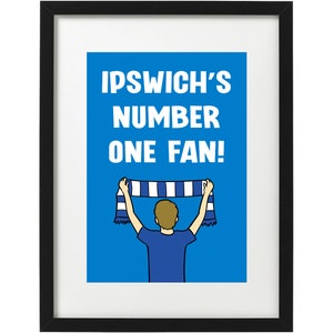 Ipswich&#39;s number one fan art print