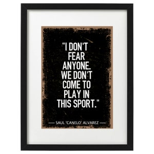 Saul Canelo Alvarez boxing quote art print