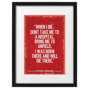 Steven Gerrard Liverpool quote art print