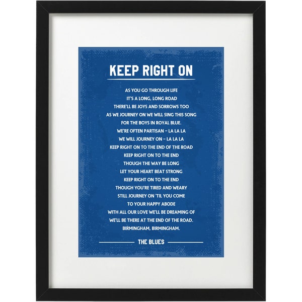 Birmingham city Keep right on to the end of the road fans song art print