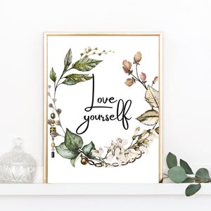 Love yourself first,Love yourself,Love yourself print,Positive message,Printable women gift,Printable girl decor