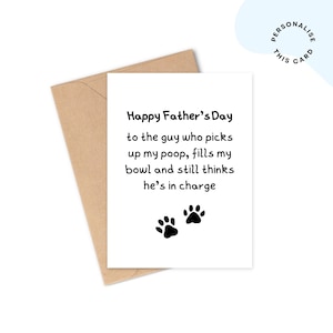 Funny Father's Day Card from Dog, Card from the Dog, For Dad, Husband, Doggy Dad, Pet Owner, Dog Owner, Card from Puppy, Cat Dad