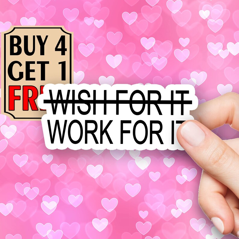 Work For It Sticker Sayings Sticker Motivation Quotes Stickers Laptop Stickers Waterbottle Sticker Aesthetic Stickers Computer Stickers