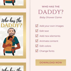 Könnte beinhalten: Eine Vorlage für ein Babyparty-Spiel mit dem Text "Who has the DADDY?" in fetter Schrift. Das Design enthält eine Illustration einer Person, die ein Baby in einer Trage trägt. Zusätzlicher Text umfasst "Baby Shower Game" und Optionen zur Bearbeitung der Vorlage.