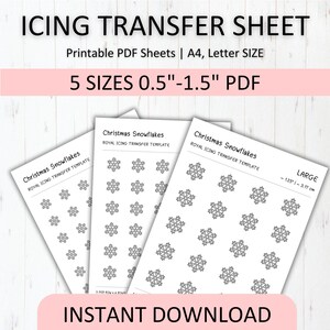 May include: An image of three white sheets with snowflake designs, labeled "Christmas Snowflakes." The sheets are labeled "Royal Icing Transfer Template." The text "ICING TRANSFER SHEET" and "5 SIZES 0.5"-1.5" PDF" are also visible.