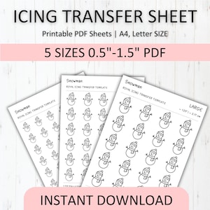 May include: Icing transfer sheets featuring snowman designs. The sheets are labelled "Snowman Royal Icing Transfer Template" and come in five sizes, ranging from 1.27 cm to 3.81 cm. The text "Instant Download" is also visible.