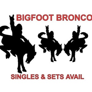 BIGFOOT Bronco Bucking Sasquatch Vinyl Decal *High Quality Oracal 651 *Many Sizes/Colors Avail  *For All Smooth Surfaces