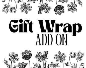 Gift Wrap upgrade- include gift wrap and a gift note with your order