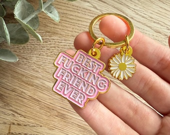 Best Friend Ever Keyring, Funny Swear word Keychain- Best F*cking friend