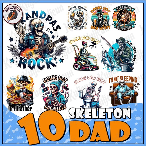 10 Skeleton Dad Png Bundle, Beer Dad Bod Png, Funny Skeleton Doing Dad Shit, Trendy Father's Day T-Shirt Mug Retro for Men, Digital download