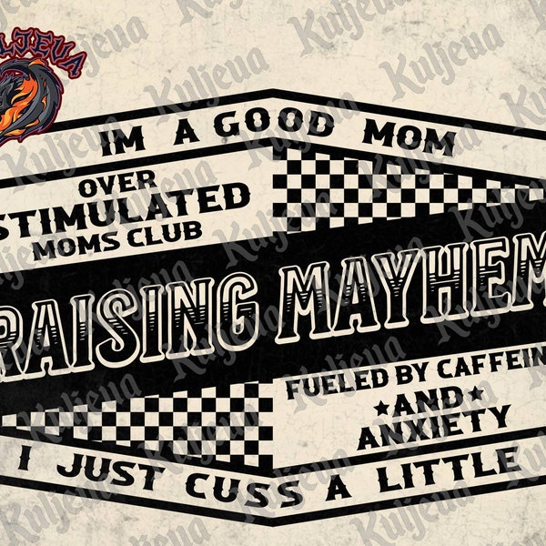 Raising Mayhem Svg, Mayhem Svg, Fueled By Caffeine Svg, Mother Sayings Png, Mother Day Png, Digital Download