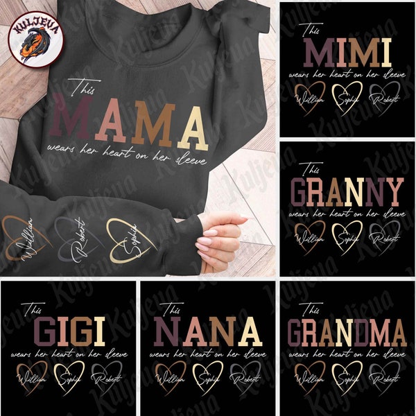 This Mama/Grandma/Nana Wears Her Heart on Her Sleeve SVG Custom Bundle, Kids Names, Mothers Day Gift, Svg Gift for Her, Digital download