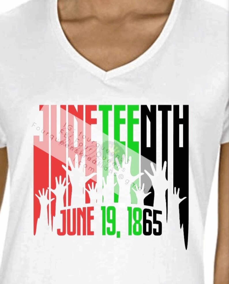 May include: White v-neck t-shirt with a graphic design. The design features the word "JUNETEENTH" in red, green, and black, with raised hands and the date "JUNE 19, 1865". The shirt also includes social media contact information.