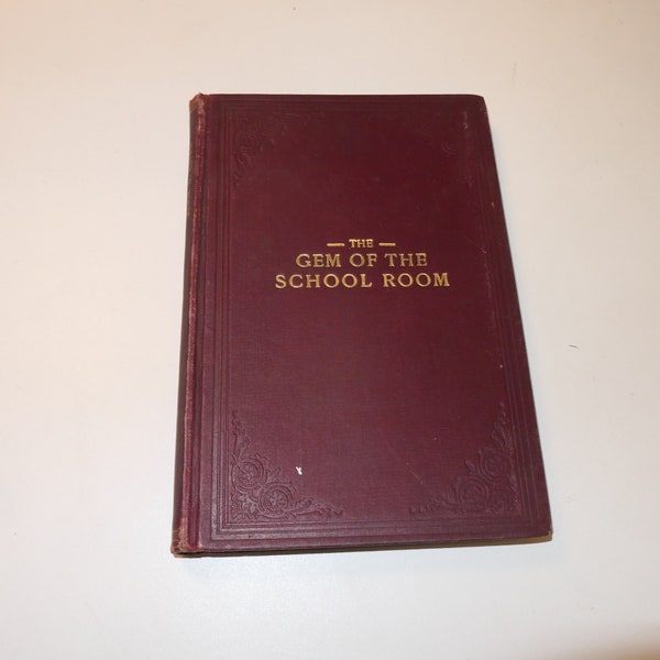 The Gem Of the School Room by Alice D. Estes With Illustrations Vintage 1904 Hardcover Poetry