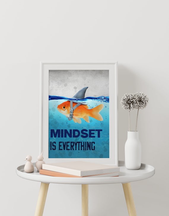 Motivational Poster Wall Art Mindset is Everything Goldfish | Etsy