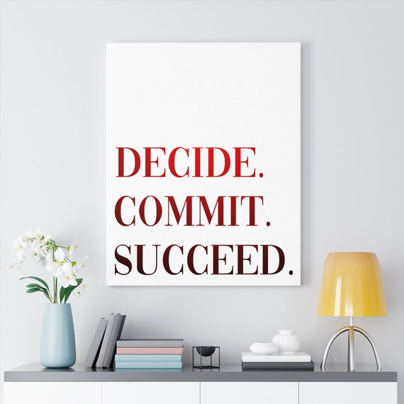 3 sizes Wall decor decals home custom art fun office bedroom gift Decide Committ Succeed Wall Art Quote