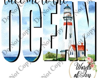 Sublimation Digital Download Nautical Ocean Lighthouse take me to the ocean sea Summer Vibes Beach