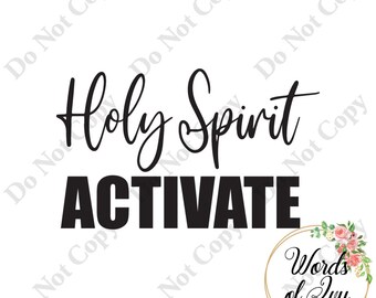 SVG Digital Download Holy Spirit Activate tik tok funny t-shirt shirt design laser cut file word