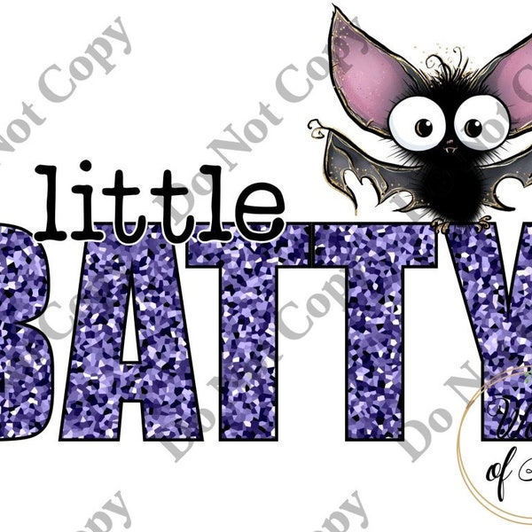 Sublimation Digital Download Halloween Bat Crazy Batty funny cute spooky totally Bat Crazy a little batty