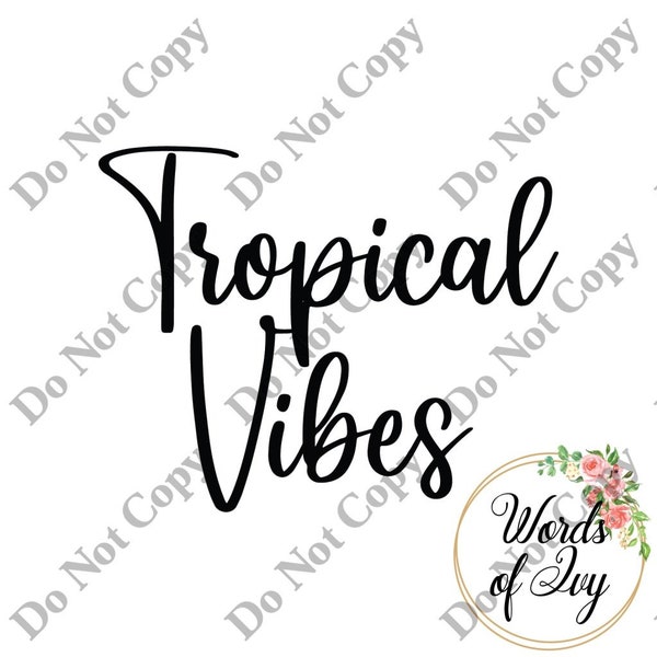 SVG Digital Download Summer Tropical Vibes design laser cut cricut silhouette glowforge