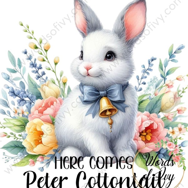 Sublimation Digital Download Easter Bunny holiday egg spring flowers floral here comes peter cottontail pretty white rabbit