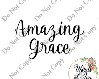 SVG Digital Download Amazing Grace Song Lyric Kirche Jesus Psalm