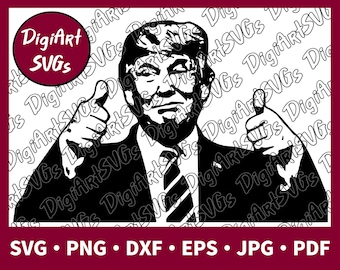 Donald Trump SVG, Trump Thumbs Up SVG, 45th President Shirt Graphics, Cutting File Printable Clipart Vector Digital png, pdf, jpg, eps, dxf