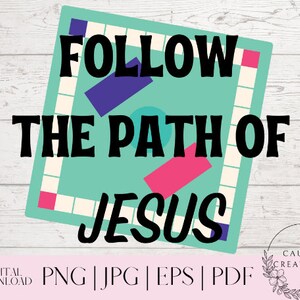 Segui il sentiero di Gesù sublimazione png / Gioco da tavolo Vacation Bible School 2023 / Vbs / Church Camp / PNG JPG PDF / Download digitale